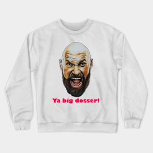 Tyson Fury, Fan art / Illustration - "Ya Big Dosser!" Crewneck Sweatshirt